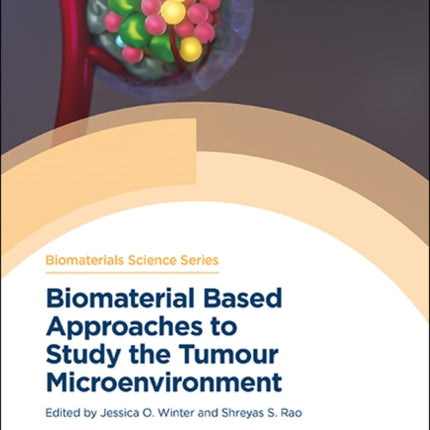 Biomaterial Based Approaches to Study the Tumour Microenvironment