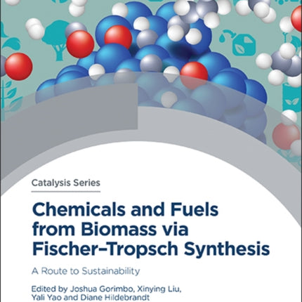 Chemicals and Fuels from Biomass via Fischer–Tropsch Synthesis: A Route to Sustainability