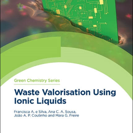 Waste Valorisation Using Ionic Liquids