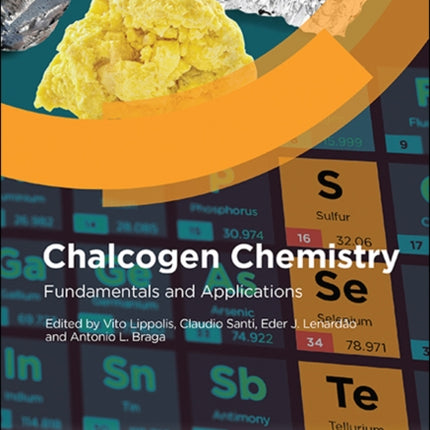 Chalcogen Chemistry: Fundamentals and Applications