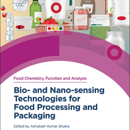 Bio- and Nano-sensing Technologies for Food Processing and Packaging