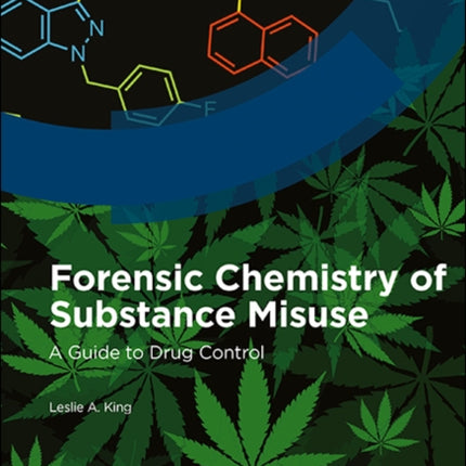 Forensic Chemistry of Substance Misuse: A Guide to Drug Control