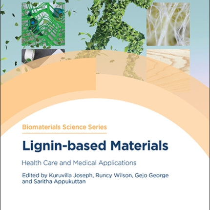 Lignin-based Materials: Health Care and Medical Applications