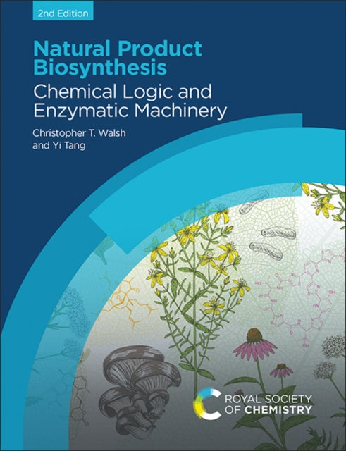 Natural Product Biosynthesis: Chemical Logic and Enzymatic Machinery