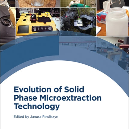 Evolution of Solid Phase Microextraction Technology