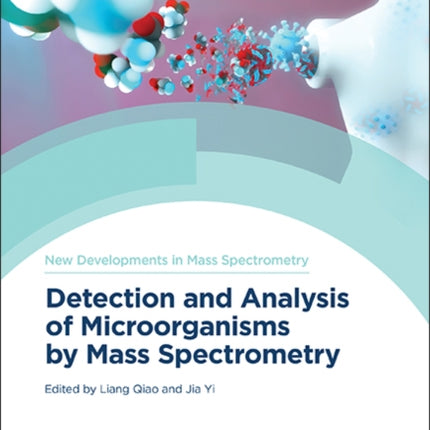 Detection and Analysis of Microorganisms by Mass Spectrometry