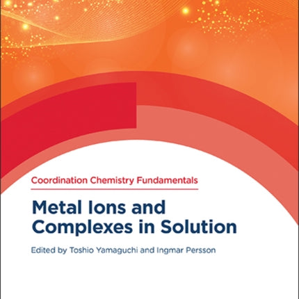 Metal Ions and Complexes in Solution