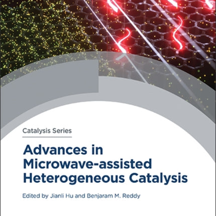 Advances in Microwave-assisted Heterogeneous Catalysis