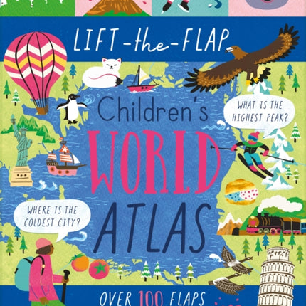 LifttheFlap Childrens World Atlas