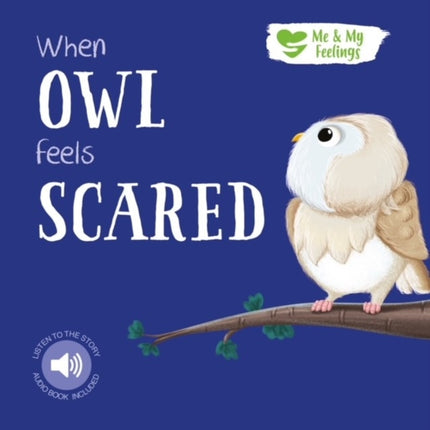 When Owl Feels Scared