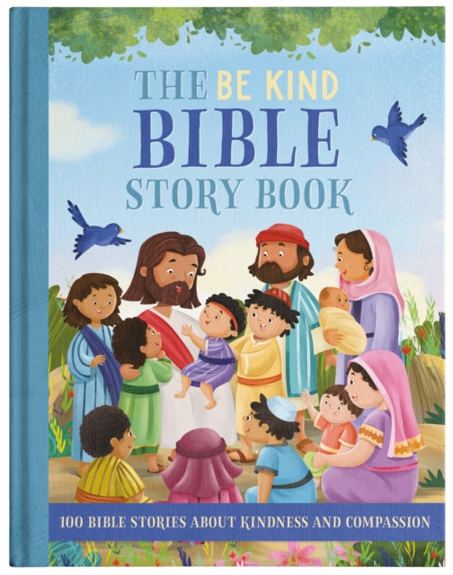 The be Kind Bible Story Book