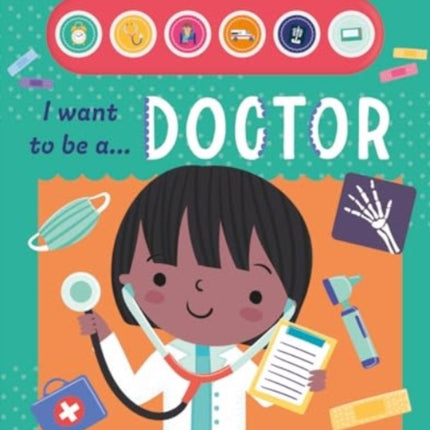 I Want to Be a... Doctor