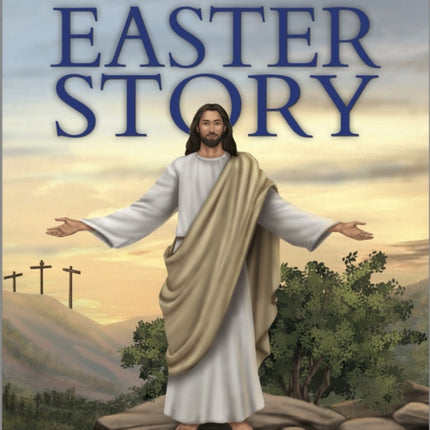 The Easter Story