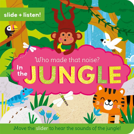 Who Made That Noise In the Jungle