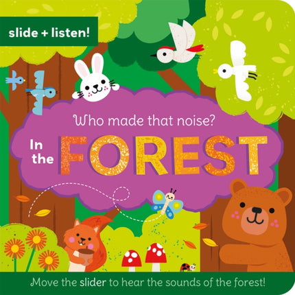 Who Made That Noise In the Forest