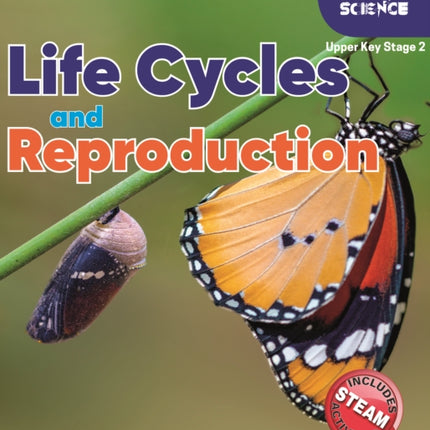 Foxton Primary Science: Life Cycles and Reproduction (Upper KS2 Science)