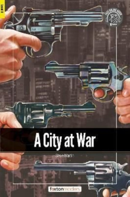 A City at War - Foxton Readers Level 3 (900 Headwords CEFR B1) with free online AUDIO