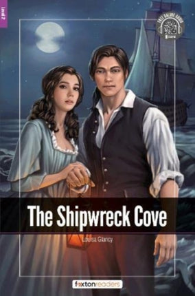 The Shipwreck Cove - Foxton Readers Level 2 (600 Headwords CEFR A2-B1) with free online AUDIO