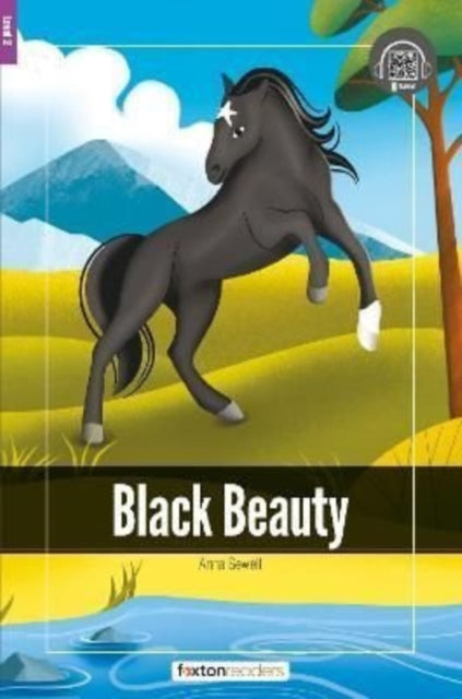 Black Beauty - Foxton Readers Level 2 (600 Headwords CEFR A2-B1) with free online AUDIO