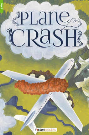 Plane Crash  Foxton Reader Level1 400 Headwords A1A2 with free online AUDIO