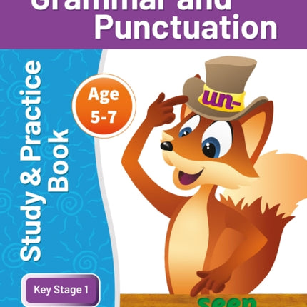 KS1 Grammar & Punctuation Study and Practice Book for Ages 5-7 (Years 1 - 2) Perfect for learning at home or use in the classroom