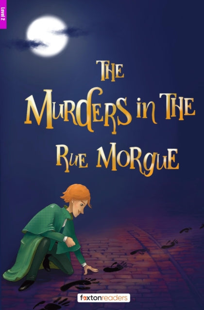 The Murders in the Rue Morgue  Foxton Reader Level2 600 Headwords A2B1 with free online AUDIO