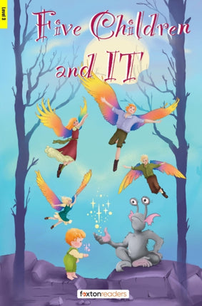 Five Children and It  Foxton Reader Level3 900 Headwords B1 with free online AUDIO