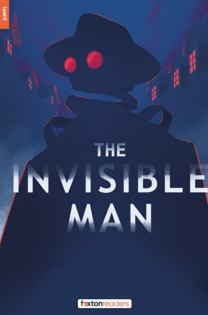 The Invisible Man  Foxton Reader Level5 1700 Headwords B2 with free online AUDIO
