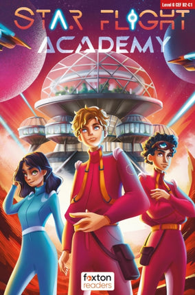 Star Flight Academy  Foxton Readers Level 6 2300