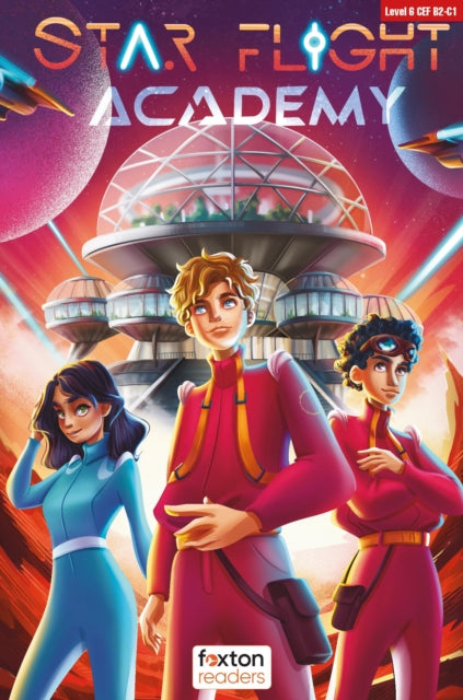 Star Flight Academy  Foxton Readers Level 6 2300