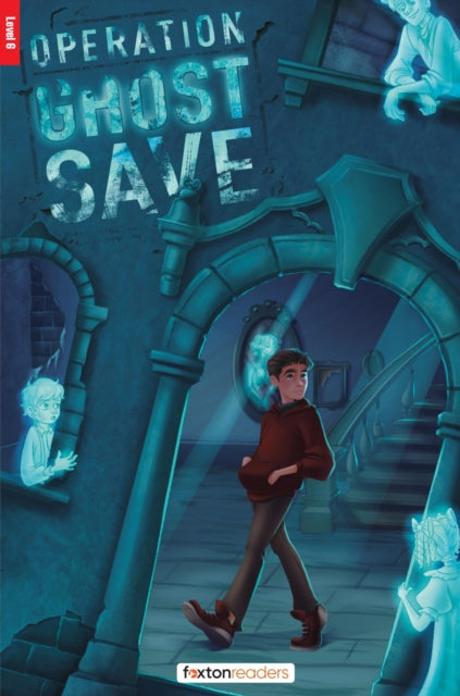 Operation Ghost Save  Foxton Reader Level6 2300 Headwords B2C1 with free online AUDIO