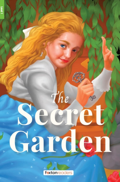 The Secret Garden  Foxton Reader Level1 400 Headwords A1A2 with free online AUDIO
