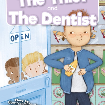 Thief and The Dentist