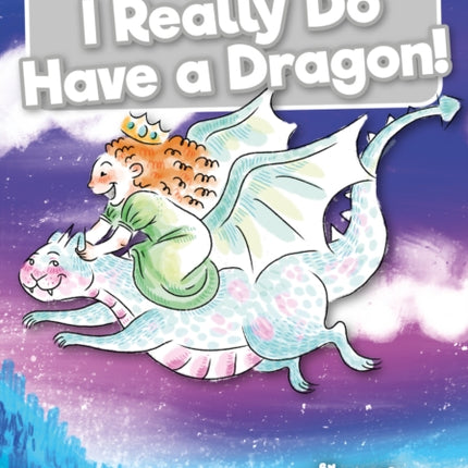 I Really Do Have a Dragon!