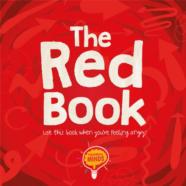 The Red Book: Use this book when you're feeling angry!