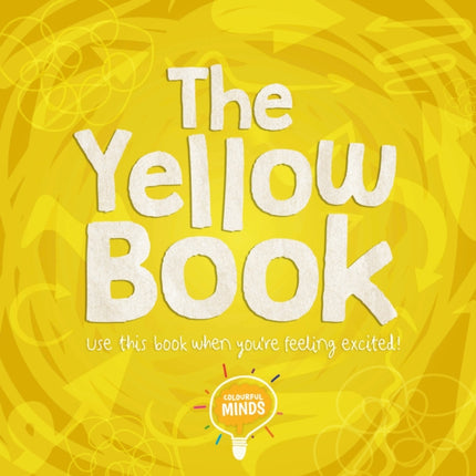 The Yellow Book: Use this book when you're feeling excited!