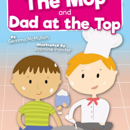 The Mop and Dad at the Top