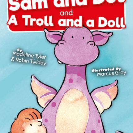 Sam And Dot And A Troll And A Doll