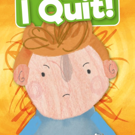 I Quit!