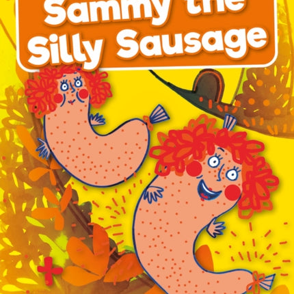 Sammy the Silly Sausage