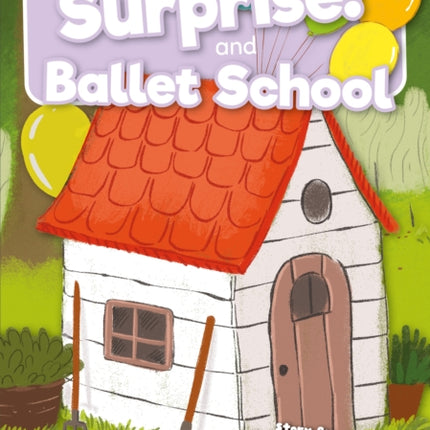 Surprise and Ballet School