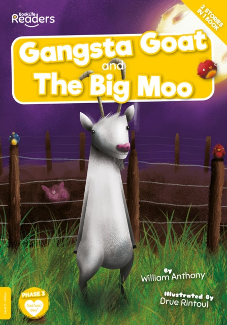 Gangsta Goat and The Big Moo