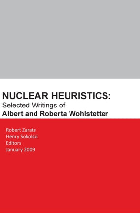 Nuclear Heuristics Selected Writings of Albert
