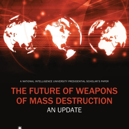 The Future of Weapons of Mass Destruction