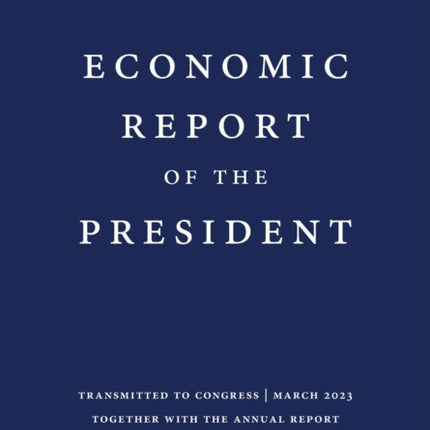 Economic Report of the President 2023