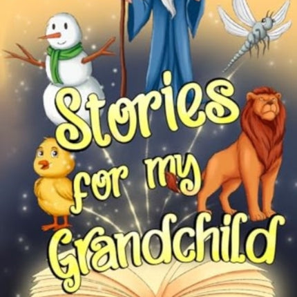 Stories for My Grandchild