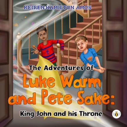 The Adventures of Luke Warm and Pete Sake King John and his Throne