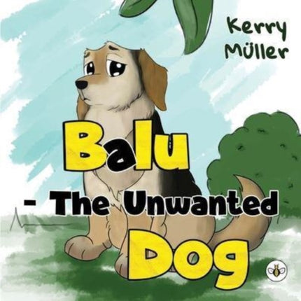 Balu  The Unwanted Dog