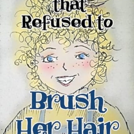 The Girl that Refused to Brush Her Hair