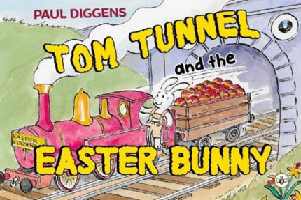 Tom Tunnel and the Easter Bunny